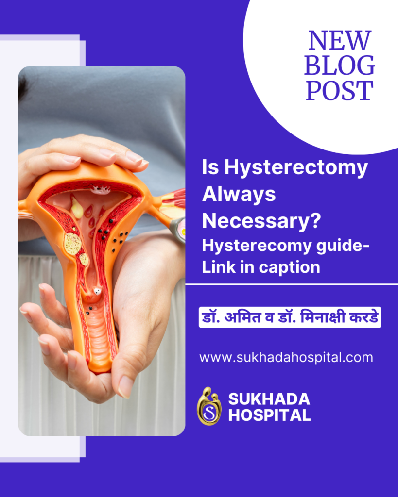 Hysterectomy in Ahilyanagar - Advanced Gynecology Surgery at Sukhada Hospital